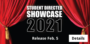 Student Directed Showcase