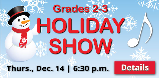 Grades 2-3 Holiday Show